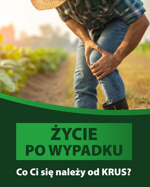 Odszkodowanie z KRUS po wypadku w gospodarstwie rolnym - co warto wiedzieć?